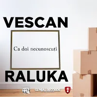 Vescan — Ca Doi Necunoscuti (Feat. Raluka) — обложка